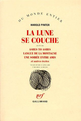 Emprunter La lune se couche. Suivi de Ashes to ashes ; Langue de la montagne ; Une soirée entre amis et autres livre