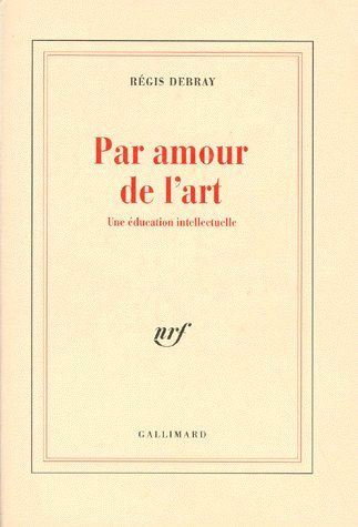 Emprunter Par amour de l'art. Une éducation intellectuelle livre