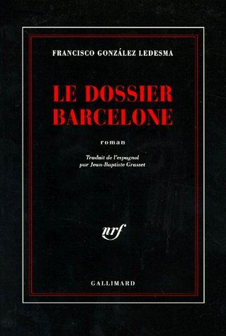 Emprunter Le dossier Barcelone livre