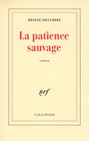 Emprunter La patience sauvage livre