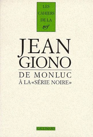 Emprunter Cahiers Giono Tome 5 : De Monluc à la