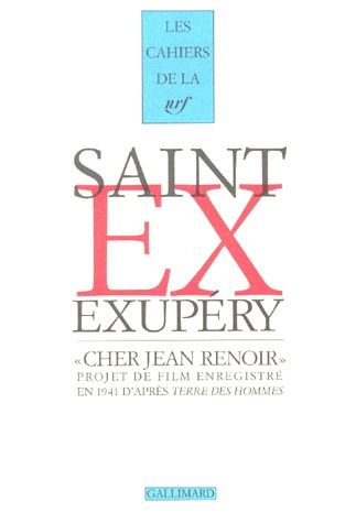Emprunter CHER JEAN RENOIR. Projet de film enregistré en 1941 par Antoine de Saint-Exupéry d'après