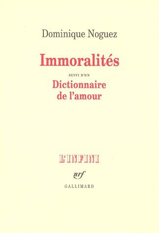 Emprunter Immoralités. suivi d'un Dictionnaire de l'amour livre