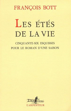 Emprunter Les étés de la vie. Cinquante-six esquisses pour le roman d'une saison livre