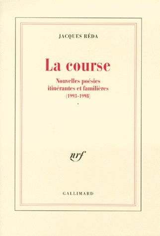 Emprunter LA COURSE. Nouvelles poésies itinérantes et familières (1993-1998) livre