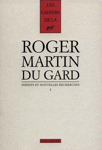 Emprunter Cahiers Roger Martin du Gard Tome 6 : Inédits et nouvelles recherches. Volume 2 livre