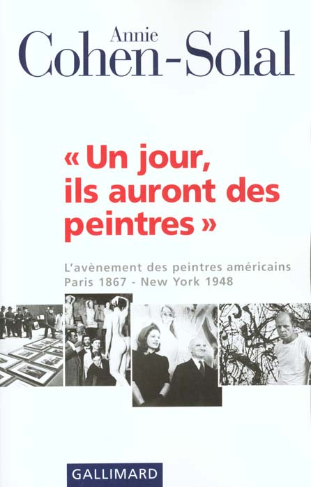 Emprunter Un jour, ils auront des peintres. L'avènement des peintres américains, Paris 1867 - New York 1948 livre
