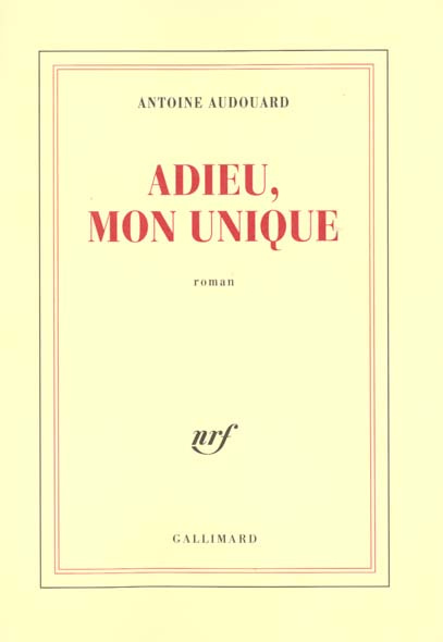 Emprunter Adieu, mon unique livre