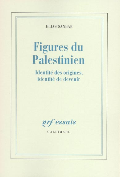 Emprunter Figures du Palestinien. Identité des origines, identité de devenir livre