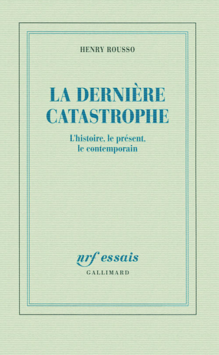 Emprunter La dernière catastrophe. L'histoire, le présent, le contemporain livre