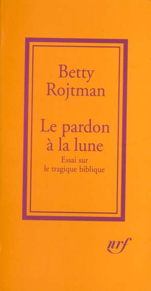 Emprunter Le pardon à la lune. Essai sur le tragique biblique livre