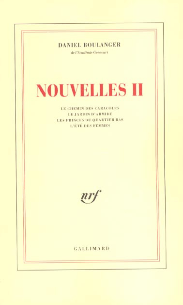 Emprunter Nouvelles II. Le chemin des caracoles, Le jardin d'Armide, Les princes du quartier bas, L'été des fe livre
