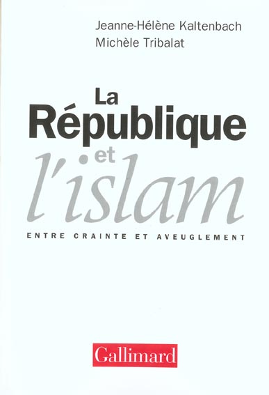 Emprunter La République et l'islam. Entre crainte et aveuglement livre