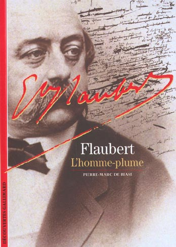 Emprunter Flaubert. L'homme-plume livre