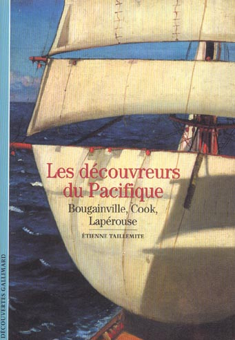 Emprunter Les découvreurs du Pacifique. Bougainville, Cook, Lapérouse livre