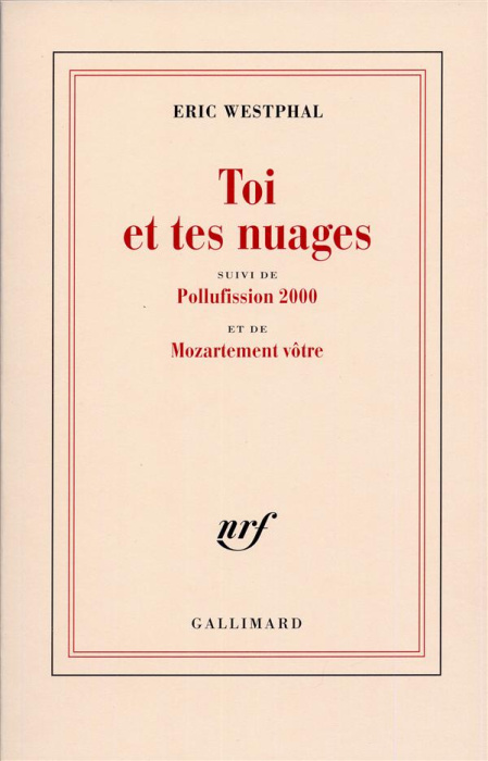 Emprunter Toi et tes nuages suivi de Pollufission 2000 et de Mozartement vôtre livre