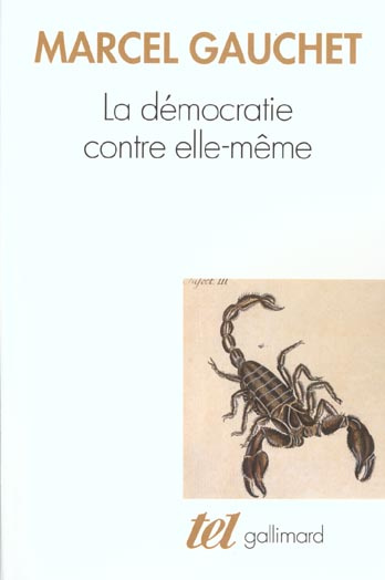 Emprunter La démocratie contre elle-même livre