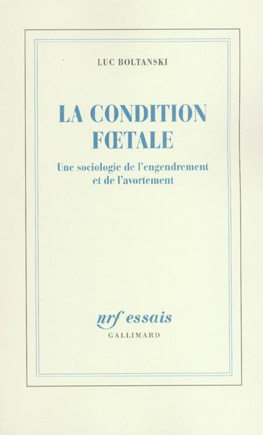 Emprunter La condition foetale. Une sociologie de l'engendrement et de l'avortement livre