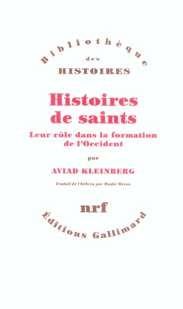 Emprunter Histoires de saints. Leur rôle dans la formation de l'Occident livre