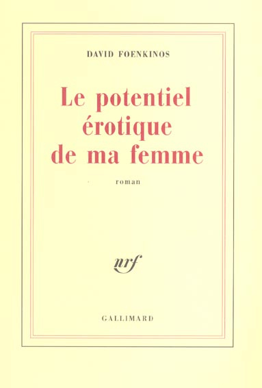 Emprunter Le potentiel érotique de ma femme livre