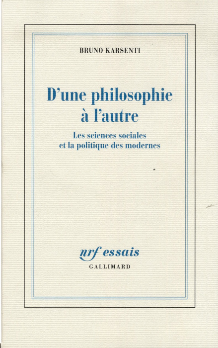Emprunter D'une philosophie à l'autre. Les sciences sociales et la politique des modernes livre