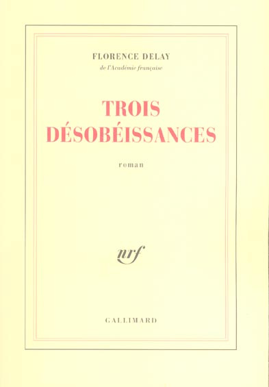Emprunter Trois désobéissances livre