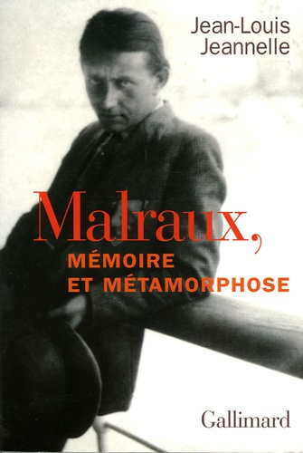 Emprunter Malraux, mémoire et métamorphose livre