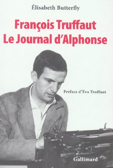Emprunter François Truffaut. Le journal d'Alphonse livre