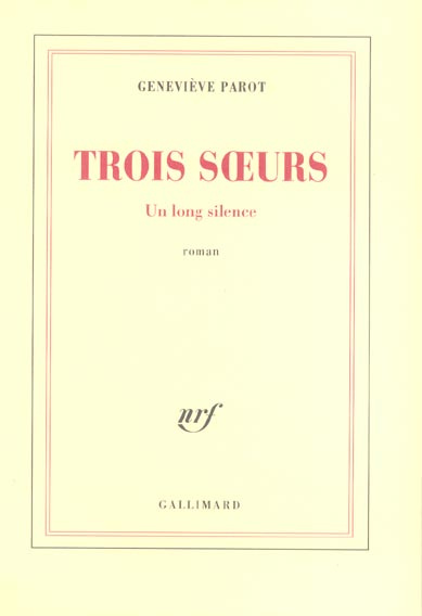 Emprunter Trois soeurs. Un long silence livre