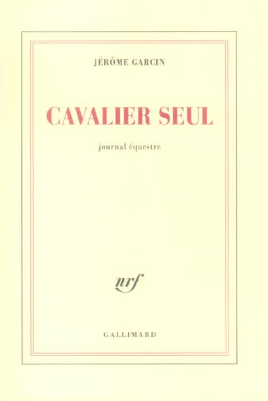 Emprunter Cavalier seul. Journal équestre livre