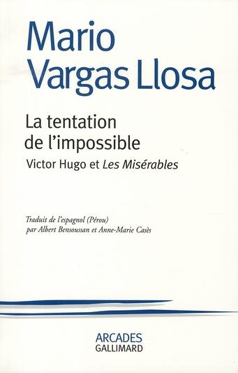 Emprunter La tentation de l'impossible. Victor Hugo et Les Misérables livre