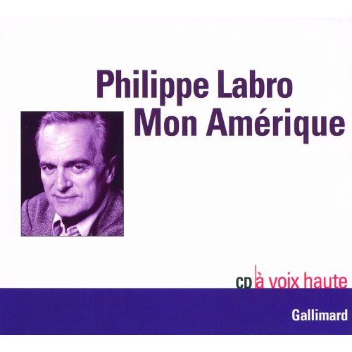 Emprunter Mon Amérique. 1 CD audio livre