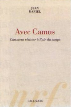 Emprunter Avec Camus. Comment résister à l'air du temps livre