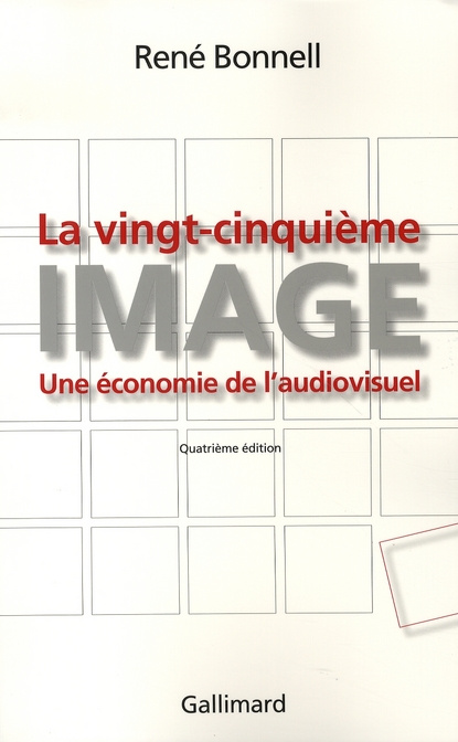 Emprunter La vingt-cinquième image. Une économie de l'audiovisuel, 4e édition livre