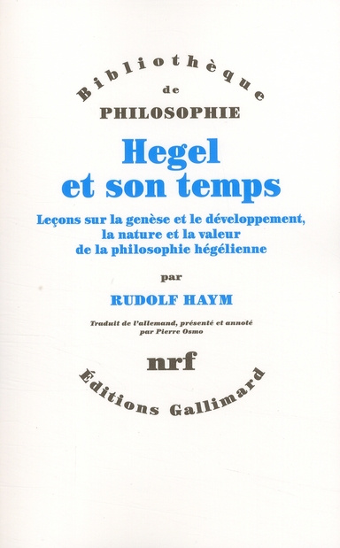 Emprunter Hegel et son temps. Leçons sur la genèse et le développement, la nature et la valeur de la philosoph livre