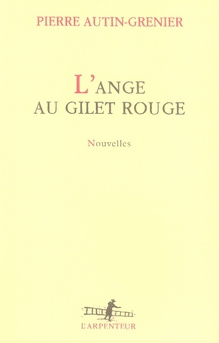 Emprunter L'ange au gilet rouge. Nouvelles livre