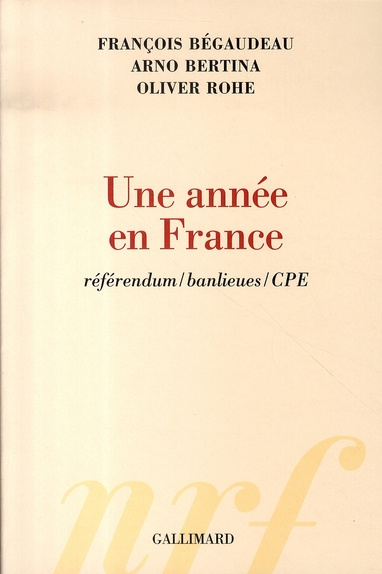 Emprunter Une année en France. Réferendum/banlieues/CPE livre