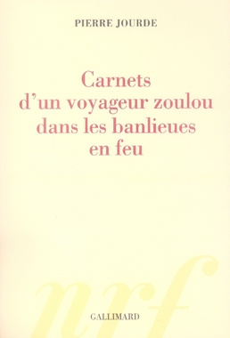 Emprunter Carnets d'un voyageur zoulou dans les banlieues en feu livre