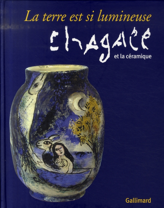 Emprunter La terre est si lumineuse. Chagall et la céramique livre