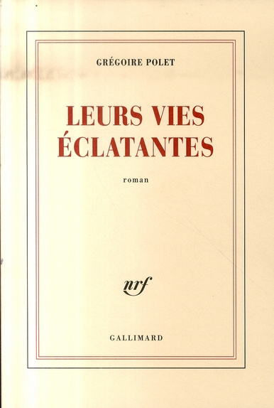 Emprunter Leurs vies éclatantes livre