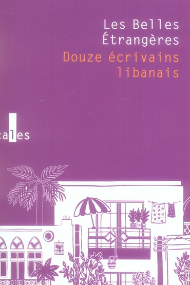 Emprunter LES BELLES ETRANGERES(DOUZE ECRIVAINS LIBANAIS) livre