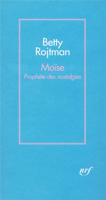 Emprunter Moïse. Prophète des nostalgies livre