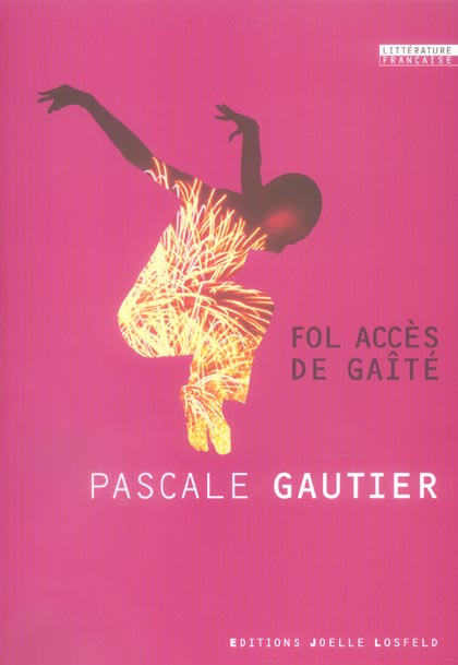 Emprunter Fol accès de gaîté livre