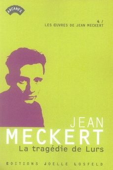 Emprunter Les oeuvres de Jean Meckert Tome 4 : La tragédie de Lurs livre