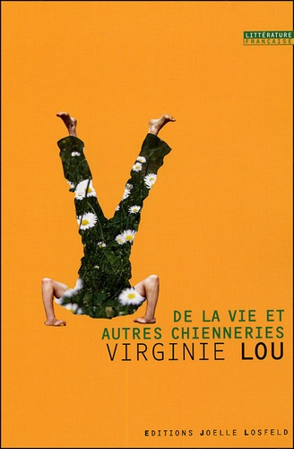 Emprunter De la vie et autres chienneries livre