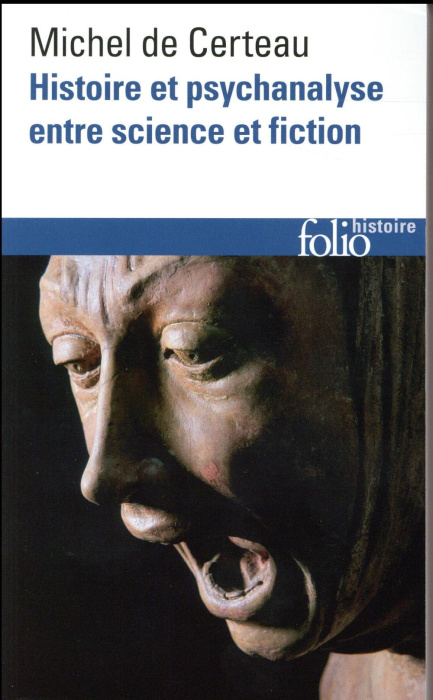 Emprunter Histoire et psychanalyse entre science et fiction. Précédé de Un chemin non tracé, 3e édition revue livre