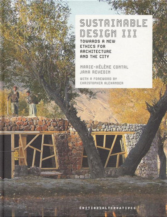 Emprunter SUSTAINABLE DESIGN III - TOWARDS A NEW ETHICS FOR ARCHITECTURE AND THE CITY livre