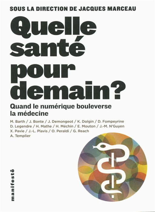Emprunter Quelle santé pour demain ? Quand le numérique bouleverse la médecine livre