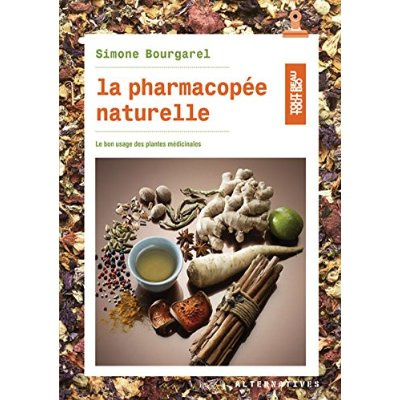 Emprunter La pharmacopée naturelle. Le bon usage des plantes médicinales livre