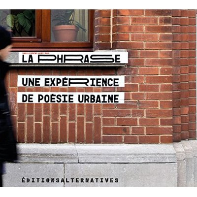 Emprunter La phrase. Une expérience de poésie urbaine livre